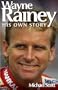 Wayne Rainey: His Own Story