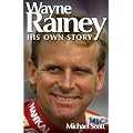 Wayne Rainey: His Own Story