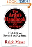 The Artist's Handbook of Materials and Techniques: Fifth Edition, Revised and Updated (Reference)