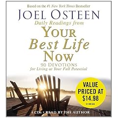 Daily Readings From Your Best Life Now: 90 Devotions for Living at Your Full Potential