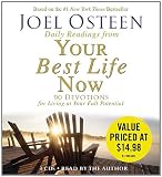 Daily Readings From Your Best Life Now: 90 Devotions for Living at Your Full Potential