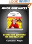 MINOR GRIEVANCES