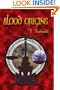 Blood Origins: Book One of the Bloodlines Series (Bloodlines (Writer's Showcase))