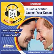 Business Startup: Launch Your Dream | [Deaver Brown]
