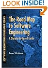 The Road Map to Software Engineering: A Standards-Based Guide (Software Engineering Standards Series)