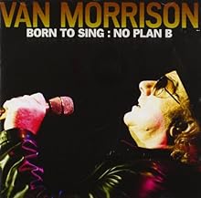 Born to Sing: No Plan B Born to Sing: No Plan B