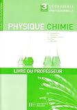 Physique Chimie 3e Découverte professionnelle : Livre du professeur