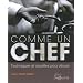 Comme un chef - nouvelle pr�sentation
