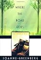 Where the Road Goes