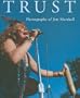 Trust: Photographs of Jim Marshall