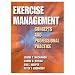 Exercise Management: Concepts And Professional Practice (Hardcover Book)