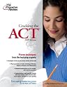 Cracking the ACT, 2009 Edition (College Test Preparation)