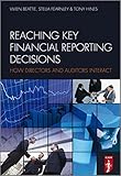 Reaching Key Financial Reporting Decisions : How Directors and Auditors Interact