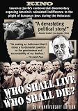 Who Shall Live and Who Shall Die