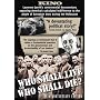 Who Shall Live and Who Shall Die