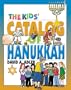 The Kids' Catalog of Hanukkah (Kids' Catalog Series)