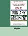 HOW TO WIN ANY ARGUMENT (EasyRead Large Bold Edition) Cover