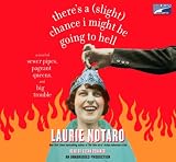 There s a (Slight) Chance I Might Be Going to Hell: A Novel of Sewer Pipes, Pageant Queens, and Big Trouble [CD] (Audiobook)
