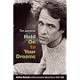 Hold on to Your Dreams: Arthur Russell and the Downtown Music Scene, 1973-1992 (Material Worlds)
