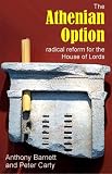 The Athenian Option: Radical Reform for the House of Lords (Sortition and Public Policy)