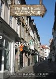 Back Roads of Europe SLOVENIA