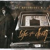 Life After Death ~ Notorious B.I.G.
