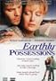 Earthly Possessions