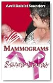 Mammograms Save Lives