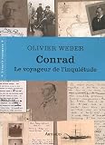 Conrad : Le voyageur de l'inqui�tude par Weber