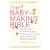 The Baby-Making Bible: Simple steps to enhance your fertility and improve your chances of getting pregnant