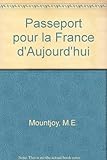 Passeport pour la France d'aujourd'hui