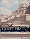 Buy : American Government: Origins, Institutions and Public Policy
