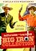 Big Iron Collection: Crooked River, Colorado Ranger, Fast On The Draw, Hostile Country, Marshal of Heldorado & West Of The Brazos