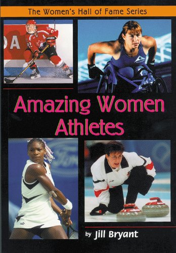 Amazing Women Athletes (Women's Hall Of Fame Series)