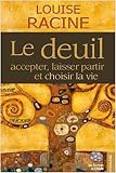 acheter livre occasion Le deuil - Accepter, laisser partir et choisir la vie