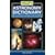 Philip's Astronomy Dictionary: An Illustrated A-Z Guide to the Universe