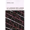 Langage des lignes (Le) [nouvelle �dition]