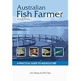 australian fish farmer a practical guide to aquaculture