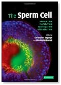 The Sperm Cell: Production, Maturation, Fertilization, Regeneration