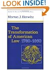 The Transformation of American Law, 1780-1860 (Studies in Legal History)