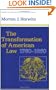 The Transformation of American Law, 1780-1860 (Studies in Legal History)