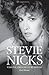 Stevie Nicks: Visions Dreams & Rumours