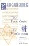 The Free Zone /The Workroom