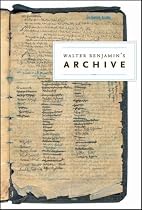 Walter Benjamin's The Archive