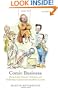 Comic Business: Theatricality, Dramatic Technique, and Performance Contexts of Aristophanic Comedy
