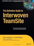 The Definitive Guide to Interwoven Teamsite (Definitive Guides)
