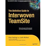 The Definitive Guide to Interwoven TeamSite (Definitive Guides)