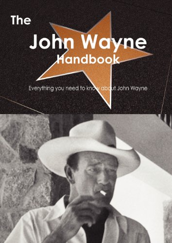 The John Wayne Handbook - Everything you need to know about John Wayne
