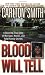 Blood Will Tell: A Shocking True Story of Marriage, Murder, and Fatal Family Secrets (St. Martin's True Crime Library)