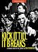 Kick It Till It Breaks